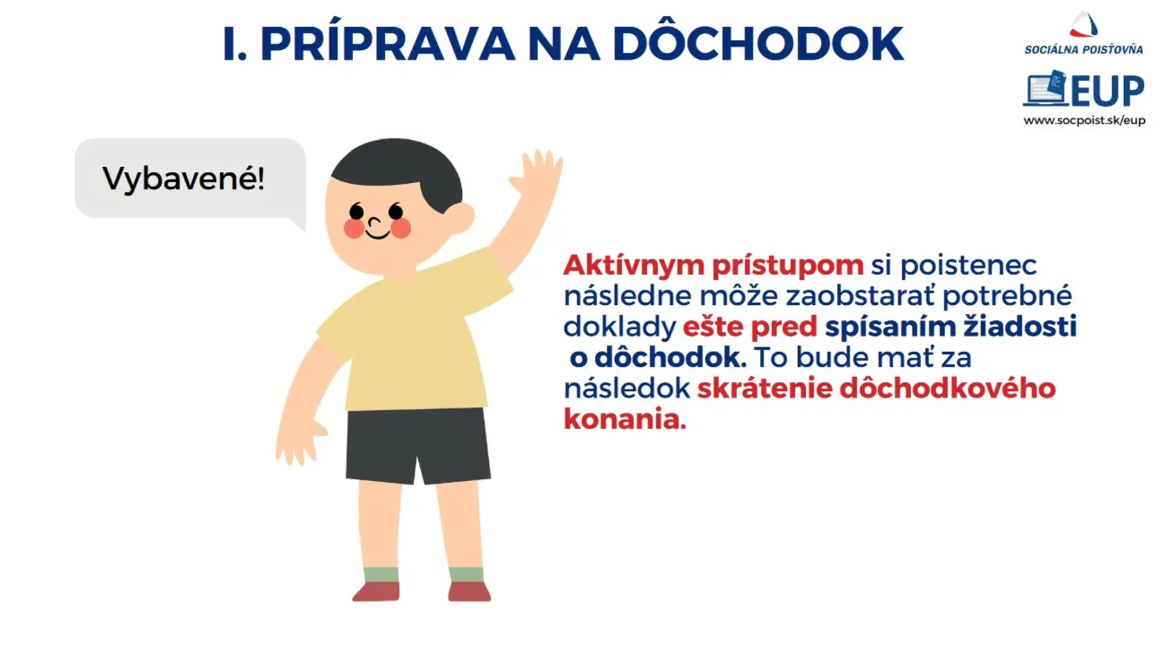 Príprava na dôchodok je jednoduchšia.