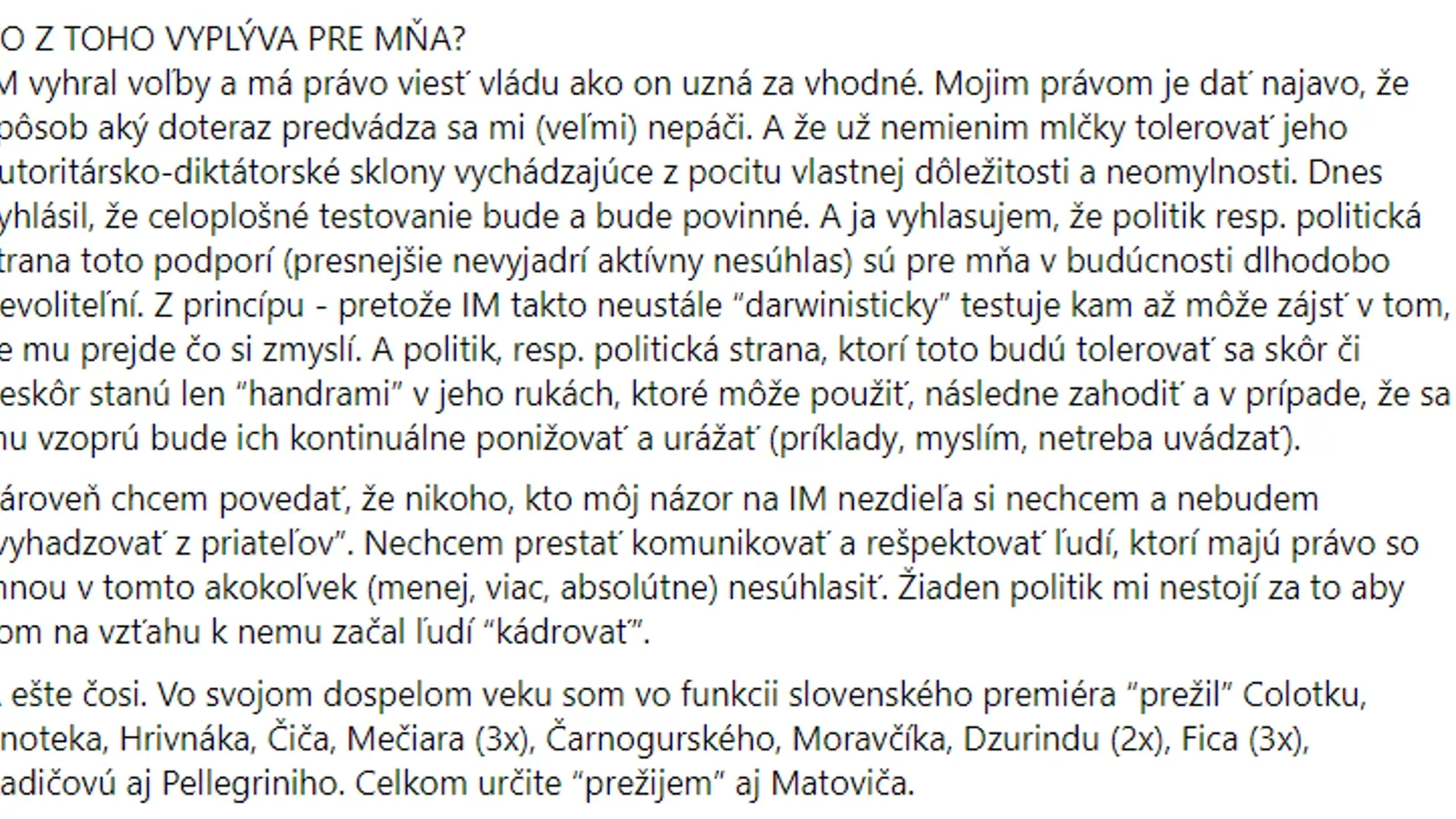 Juraj Čurný sa na sociálnej sieti vyjadril k vláde premiéra Igora Matoviča.