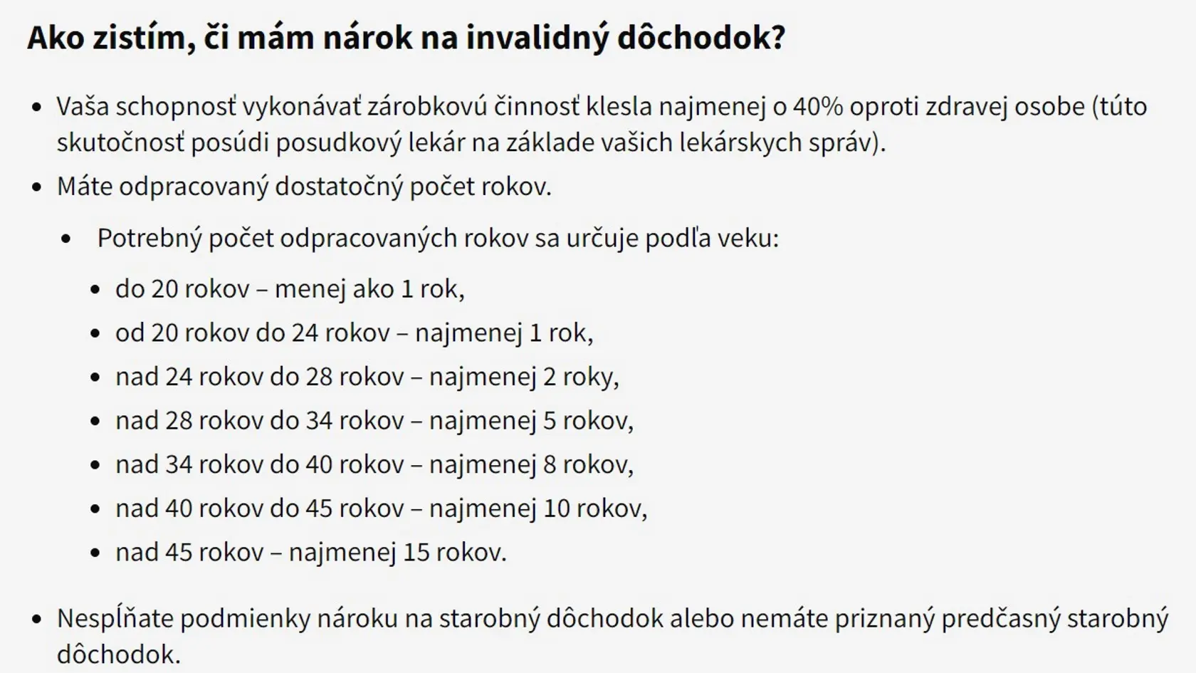 Čo musíte urobiť, aby ste invalidný dôchodok dostali?