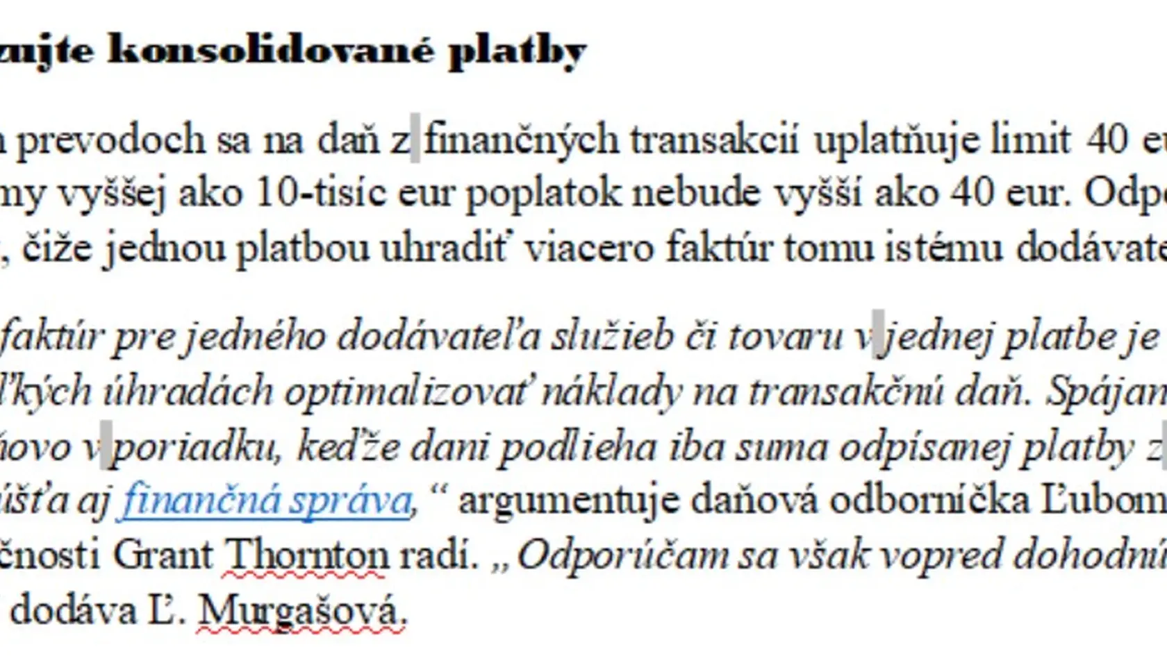 Rady, ako si poradiť s transakčnou daňou.