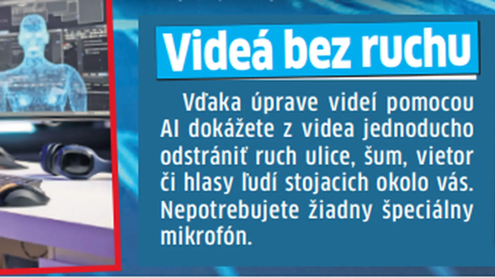 Odstráni ruch  šum z videí 