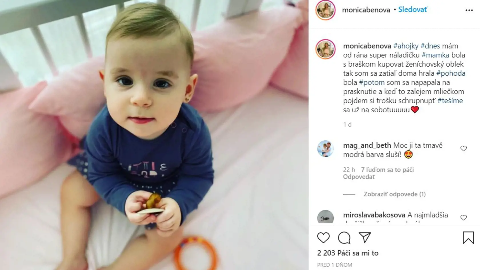 Beňová v mene svojej dcérky na sociálnej sieti prezradila: „Ja som sa zatiaľ doma hrala. Pohoda bola. Potom som sa napapala na prasknutie, a keď to zalejem mliečkom, pôjdem si trošku schrupnúť.“