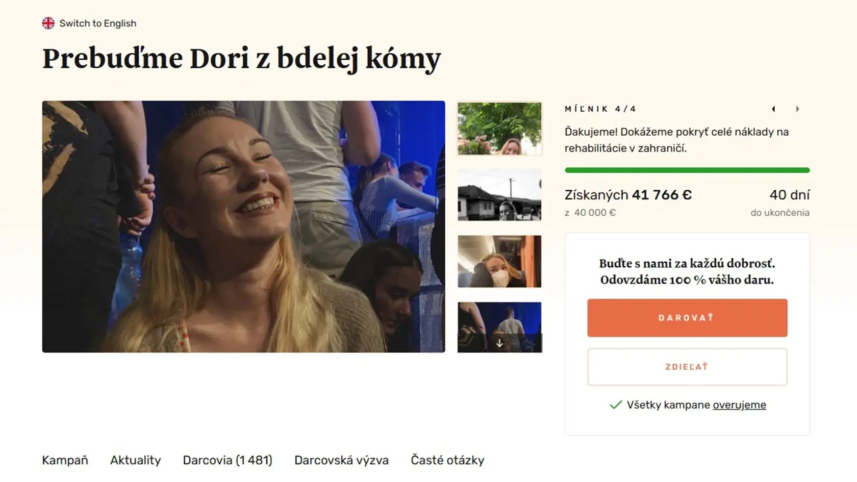 Žene menom Dori, ktorá je podľa výzvy na darcovskom portáli v bdelej kóme už dobrí ľudia poslali dovedna diesiatky tisíc eur.