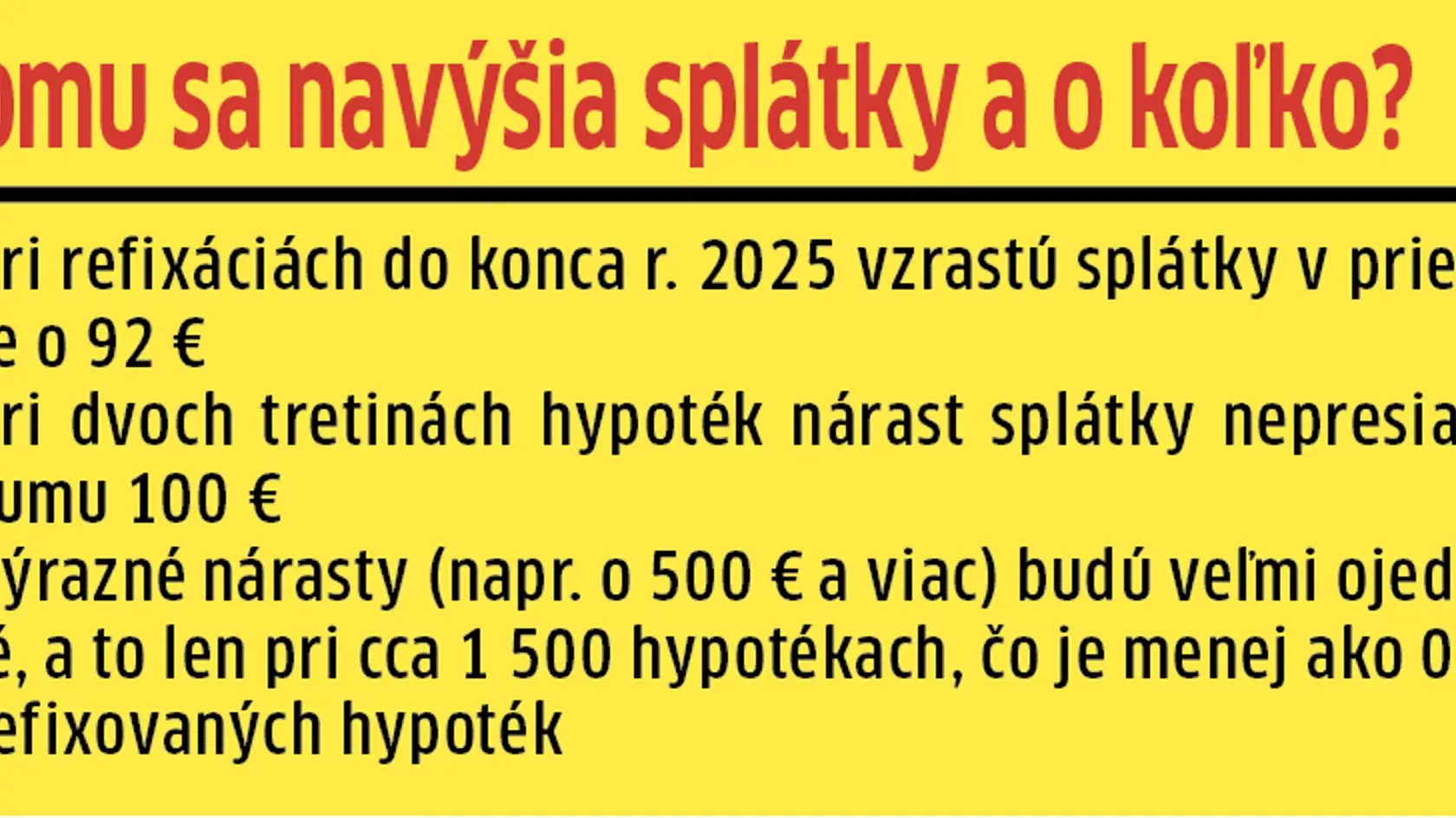 Komu navýšia splátky a o koľko?
