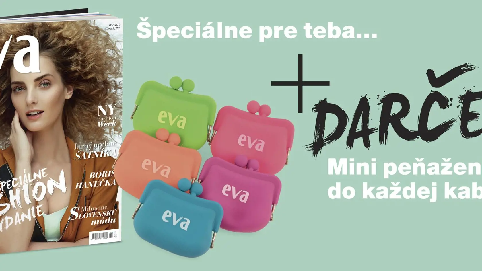 Nová EVA prichádza s trendy darčekom!