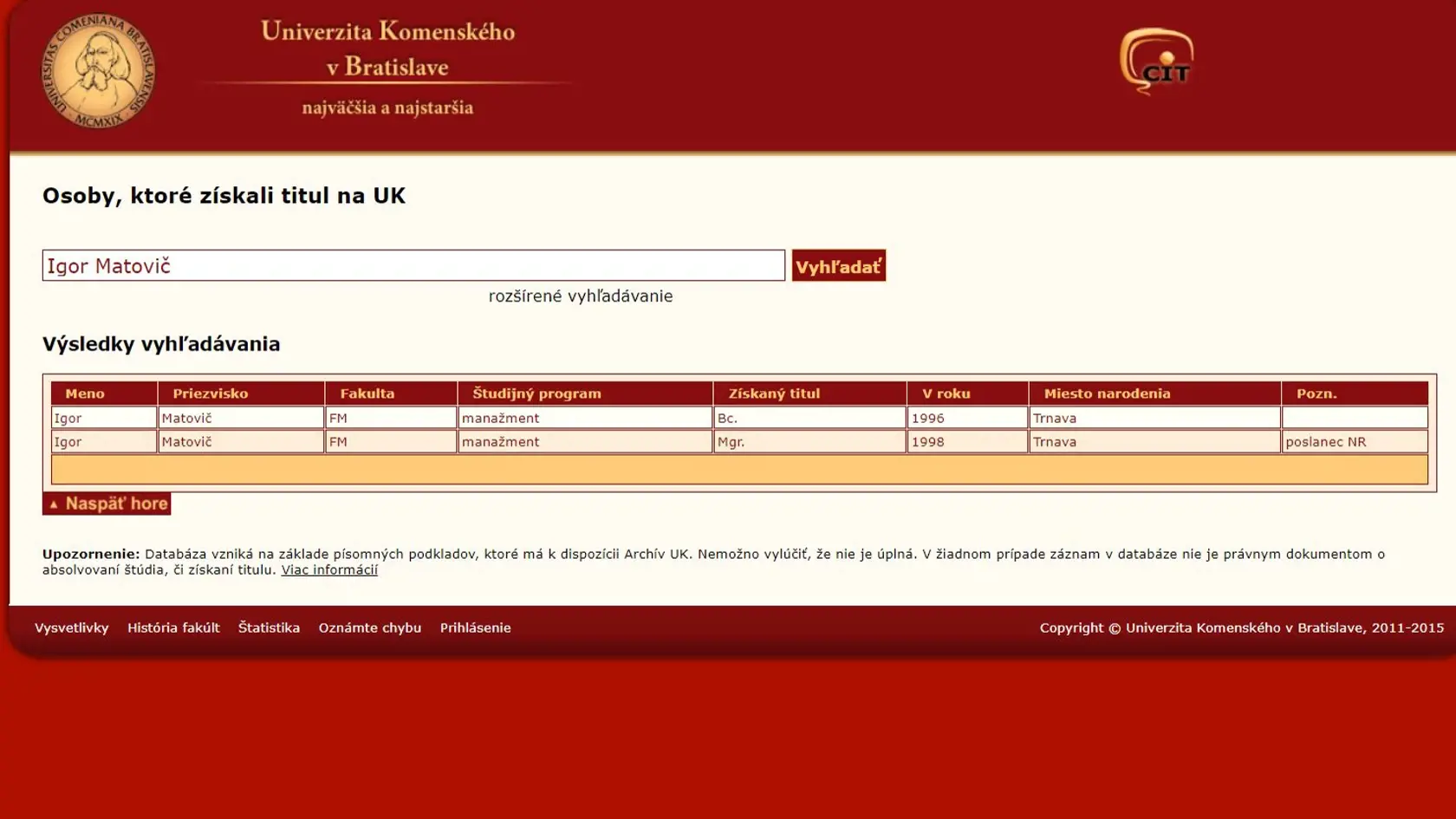 Igor Matovič vyštudoval Fakultu managmentu na Univerzite Komenského a v roku 1998 získal titul Mgr.