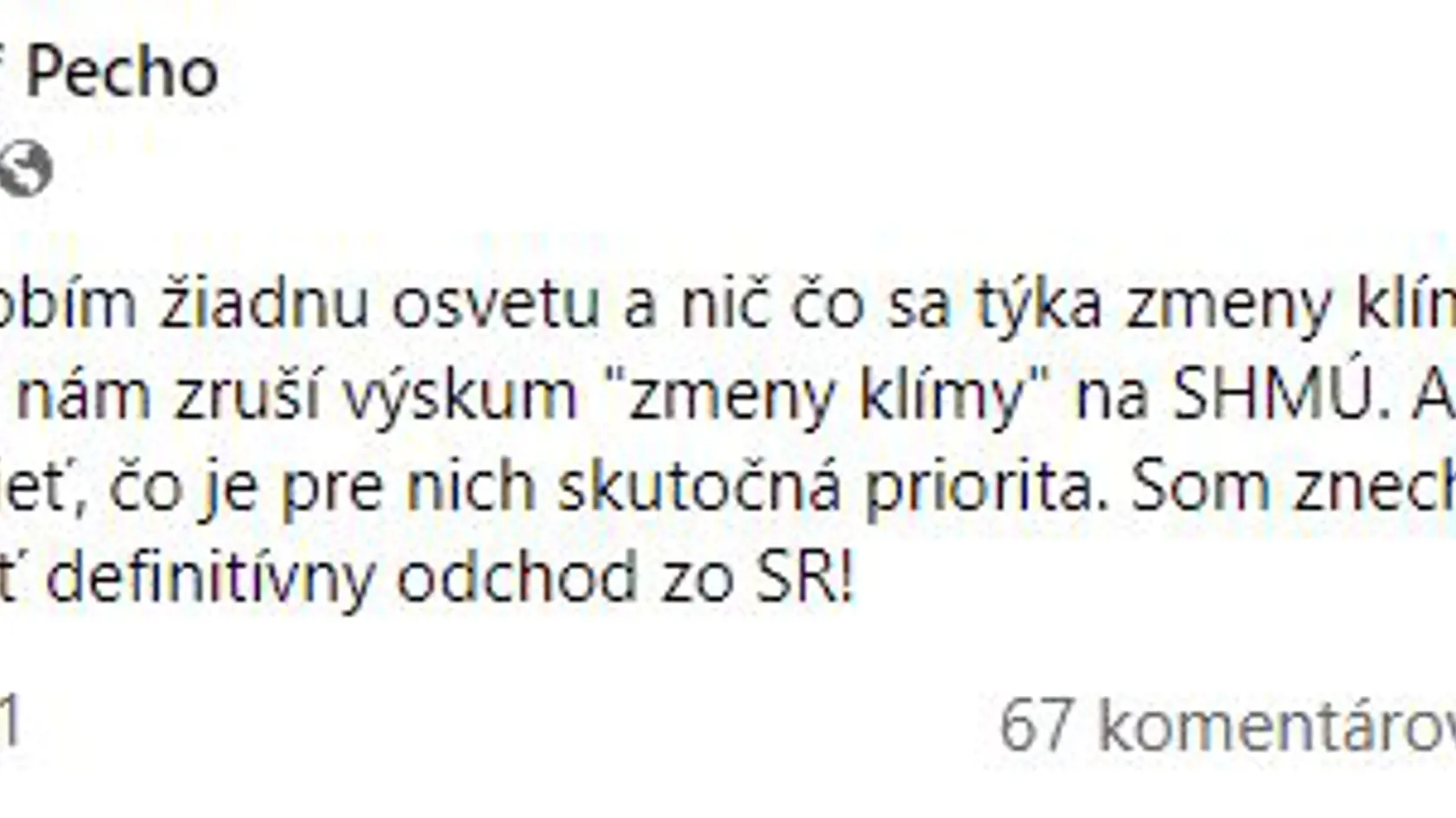 Štipľavý odkaz publikoval Pecho na sociálnej sieti.