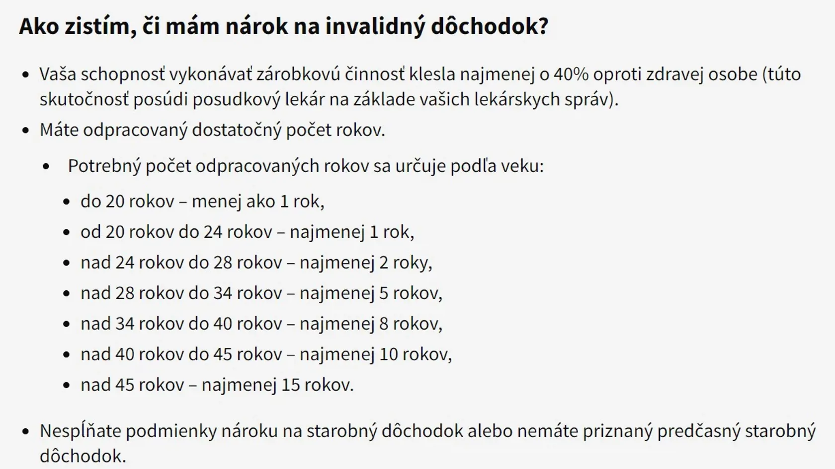 Čo musíte urobiť, aby ste invalidný dôchodok dostali?