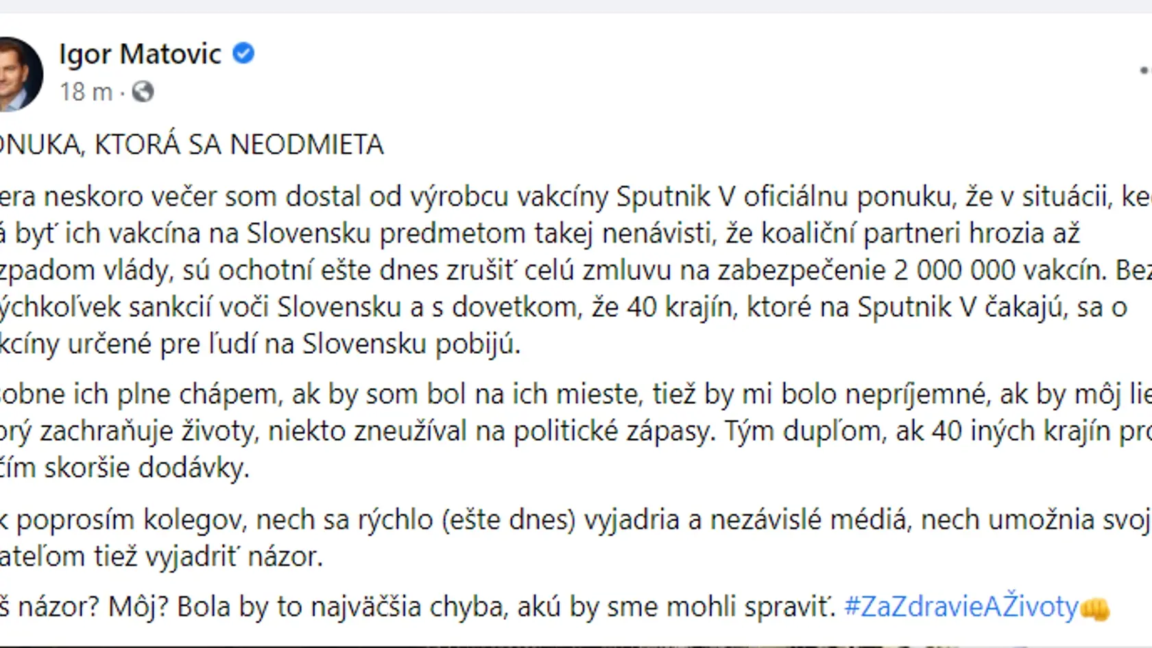 Igor Matovič sa koaličných politikov opýtal, či sú za zrušenie nákupu Sputnika.