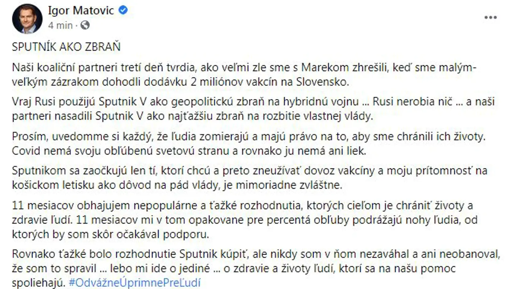 Matovič sa prostredníctvom ďalšieho statusu vyjadril k aktuálnej situácii.