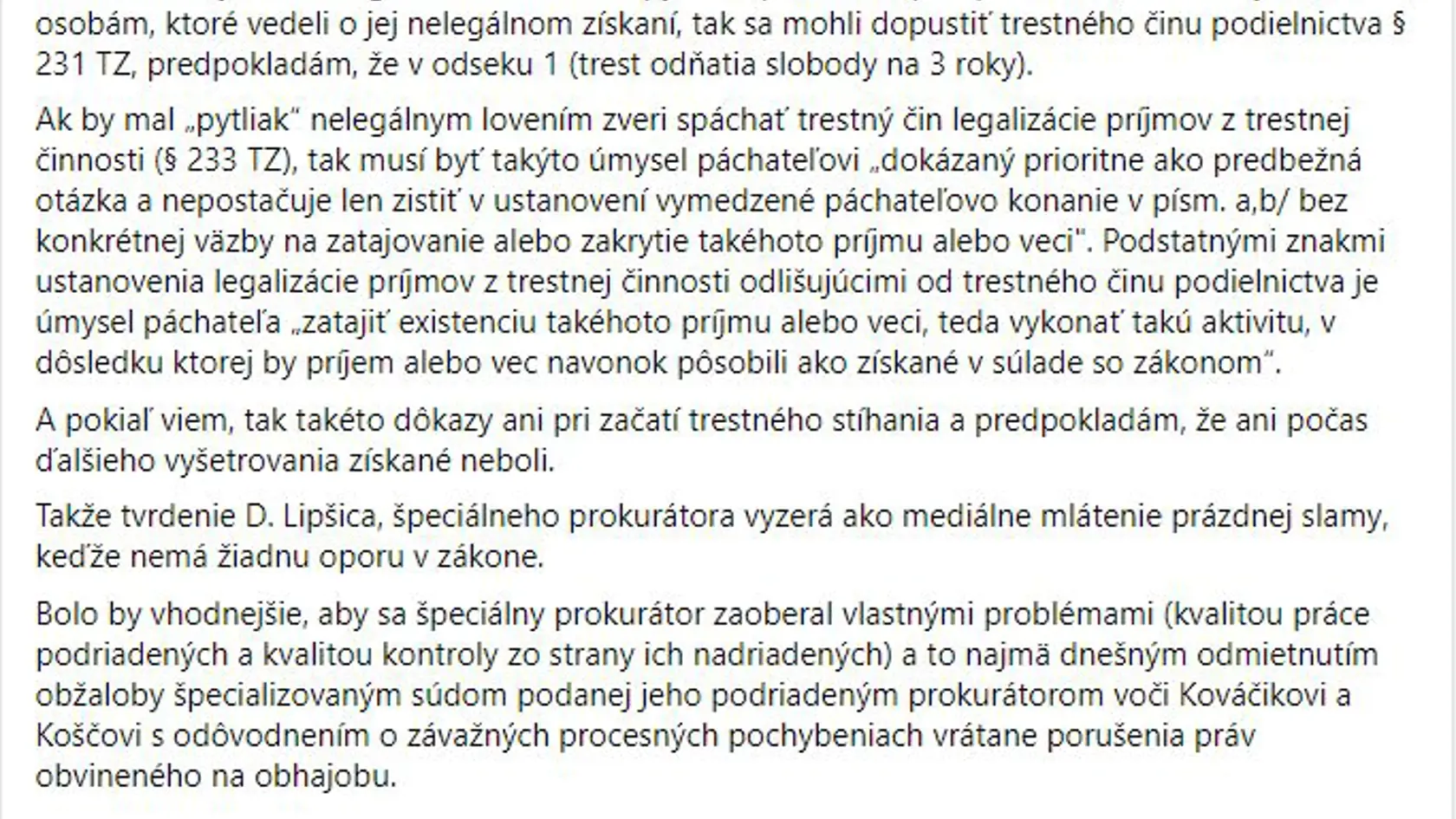 Bývalý elitný vyšetrovateľ Jozef Šátek sa kriticky vyjadril k slovám špeciálneho prokurátora Daniela Lipšia o videonahrávke z chaty, na ktorej sa stretával Robert Fico s Miroslavom Bödörom a ďalšími osobami. Časť 2/2.