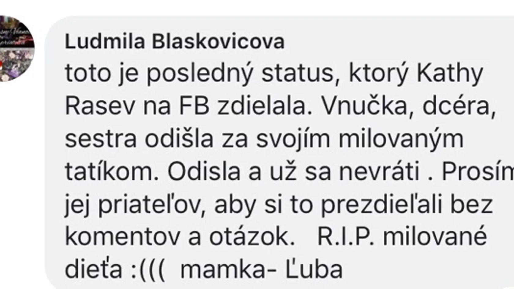 Mama herečky zdieľala status, ktorý napísala jej dcéra Ľubica.