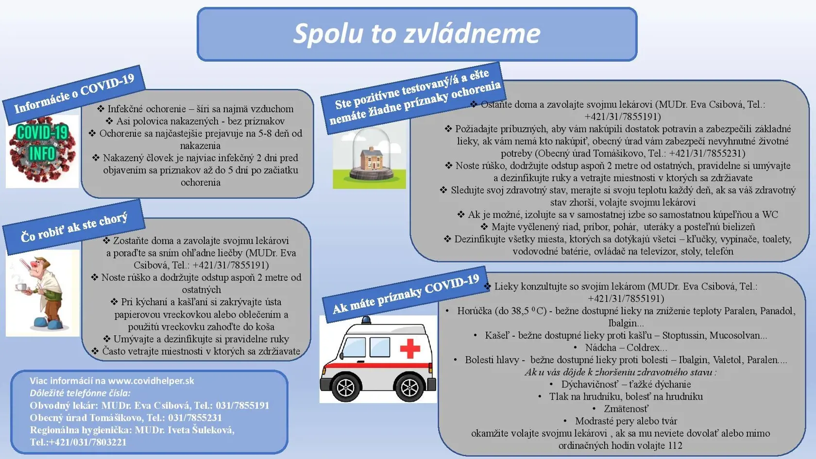 Starosta spolu s lekárkou a hygieničkou spravili dvojjazyčne takýto leták, ktorý už sa šíri aj v ďalších obciach.