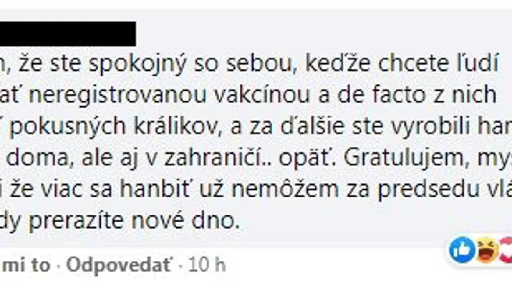 Sklamaní ľudia mu odkázali, že týmto statusom prerazil dno. Viacerí dokonca priznali, že ho volili, no v ďalších voľbách už určite nebudú.