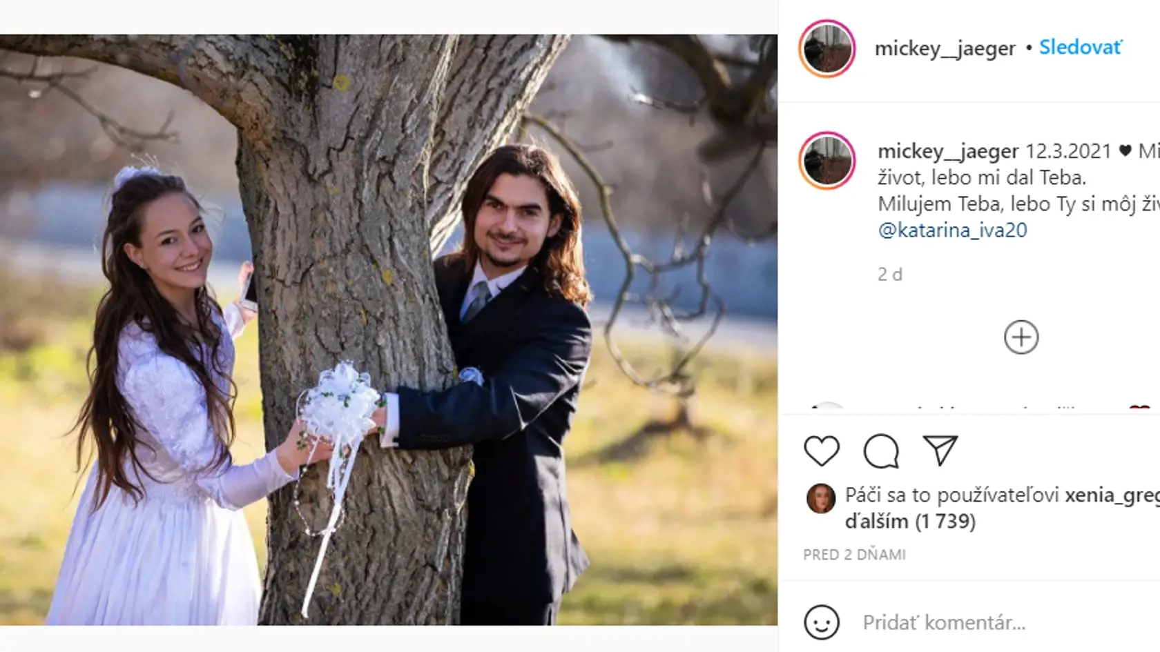 Zdá sa, že Michal našiel tú pravú.