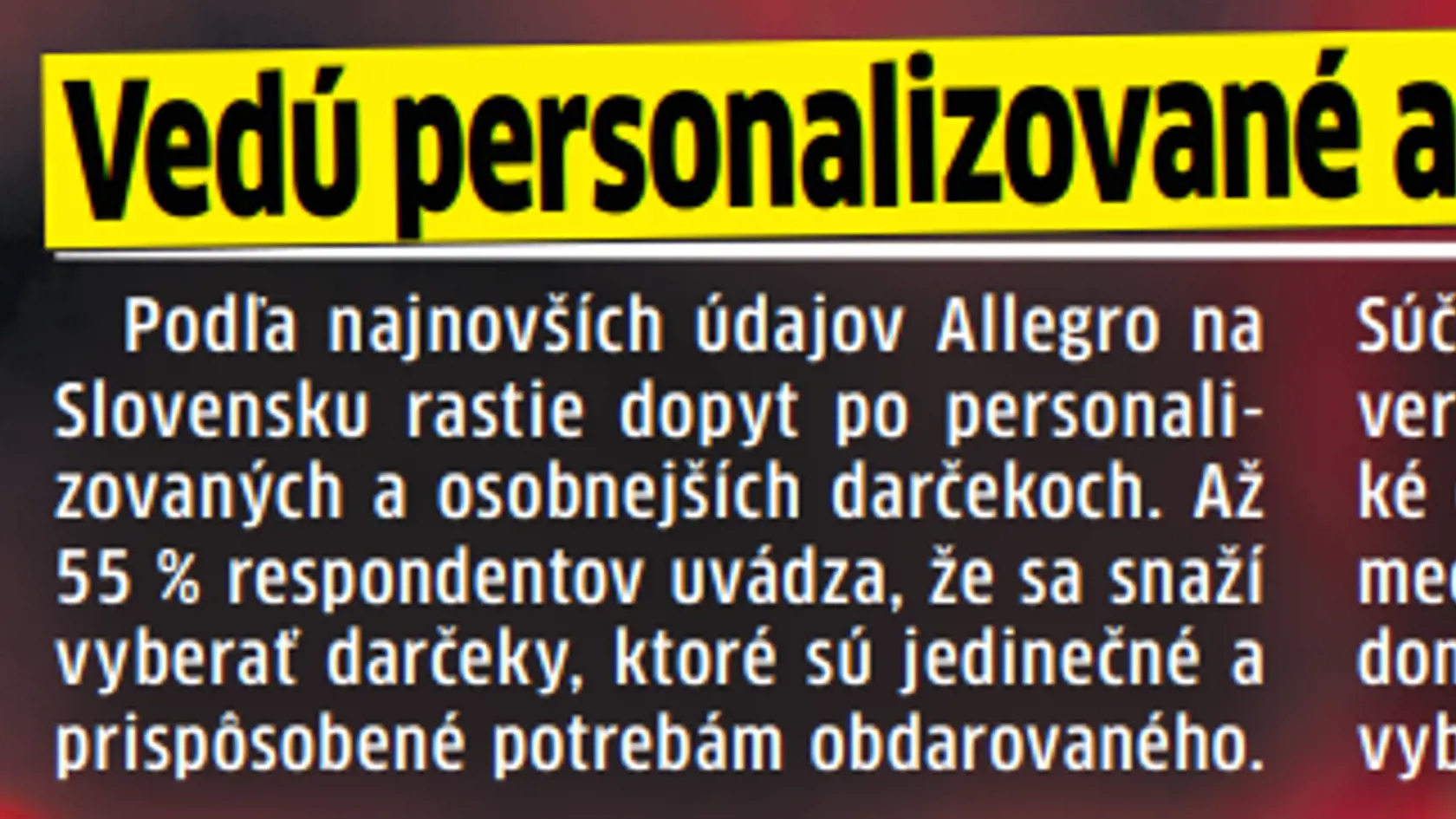 Najobľúbenejšie sú personalizované darčeky. 