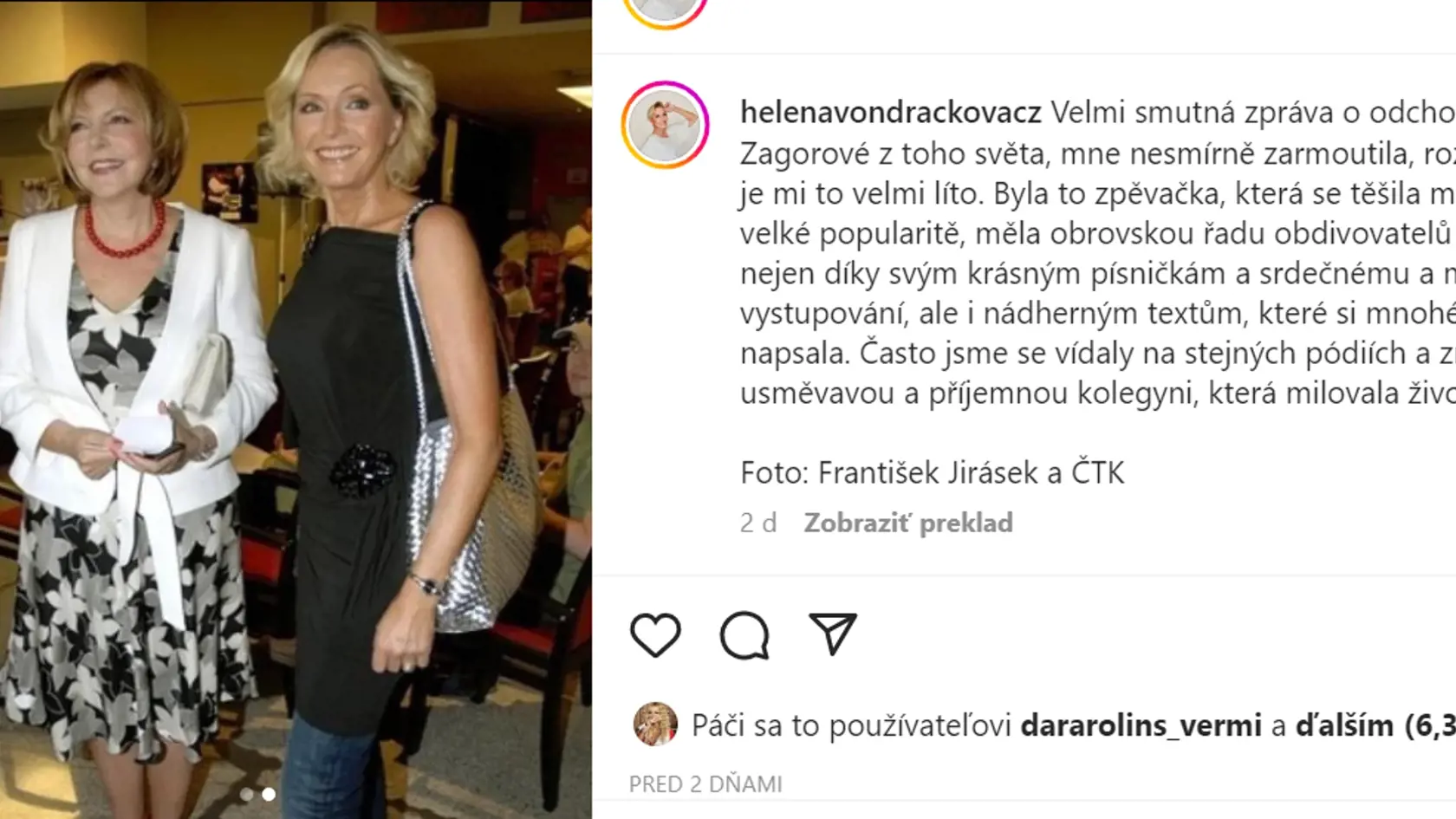 Helena Vondráčková si kolegyňu vážila.