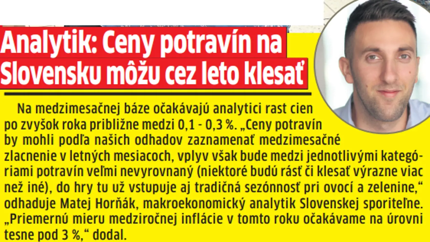 Cez leto sa môžu ceny u nás znížiť.
