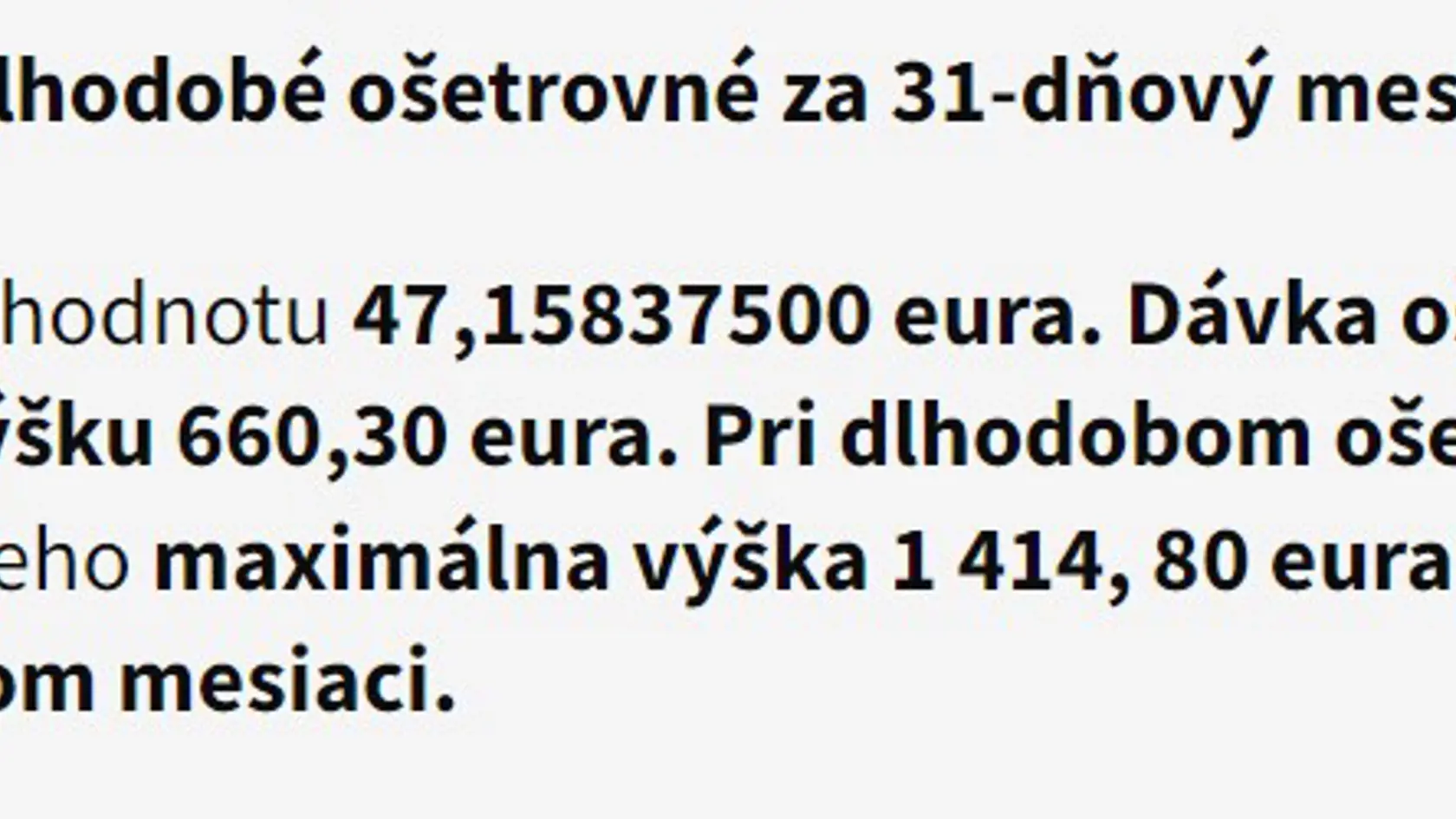 Aké budú nové sumy dávok?