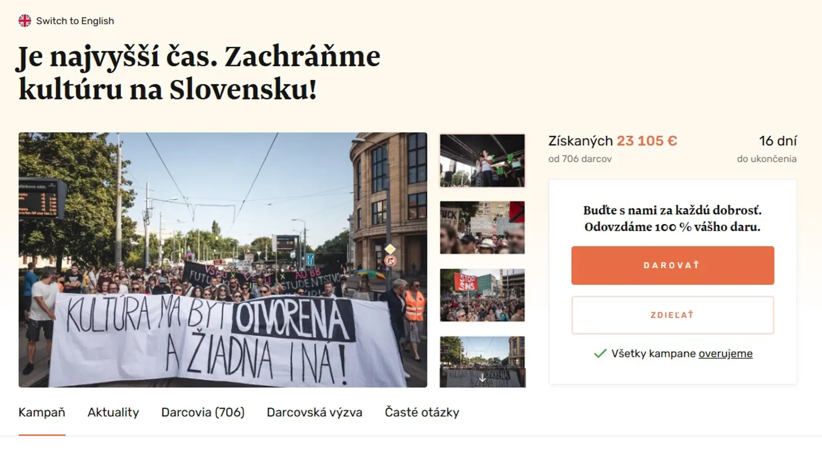 Je najvyšší čas. Zachráňme kultúru na Slovensku! To je názov zbierky, ktorá je zaradená v kategórii „dobrovoľnícka činnosť". Súčasťou tejto výzvy sú aj termíny protestov v slovenských mestách, na ktorých iniciatíva Kultúrny štrajk vyzýva ministerku kultúry Martinu Šimkovičovú (nom. SNS).