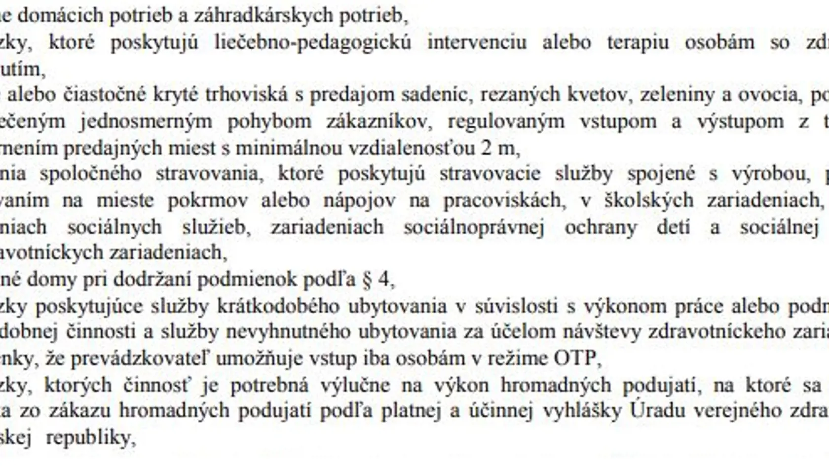 Zoznam prevádzok, ktoré majú výnimku a môžu otvoriť v lockdowne, je poriadne dlhý.