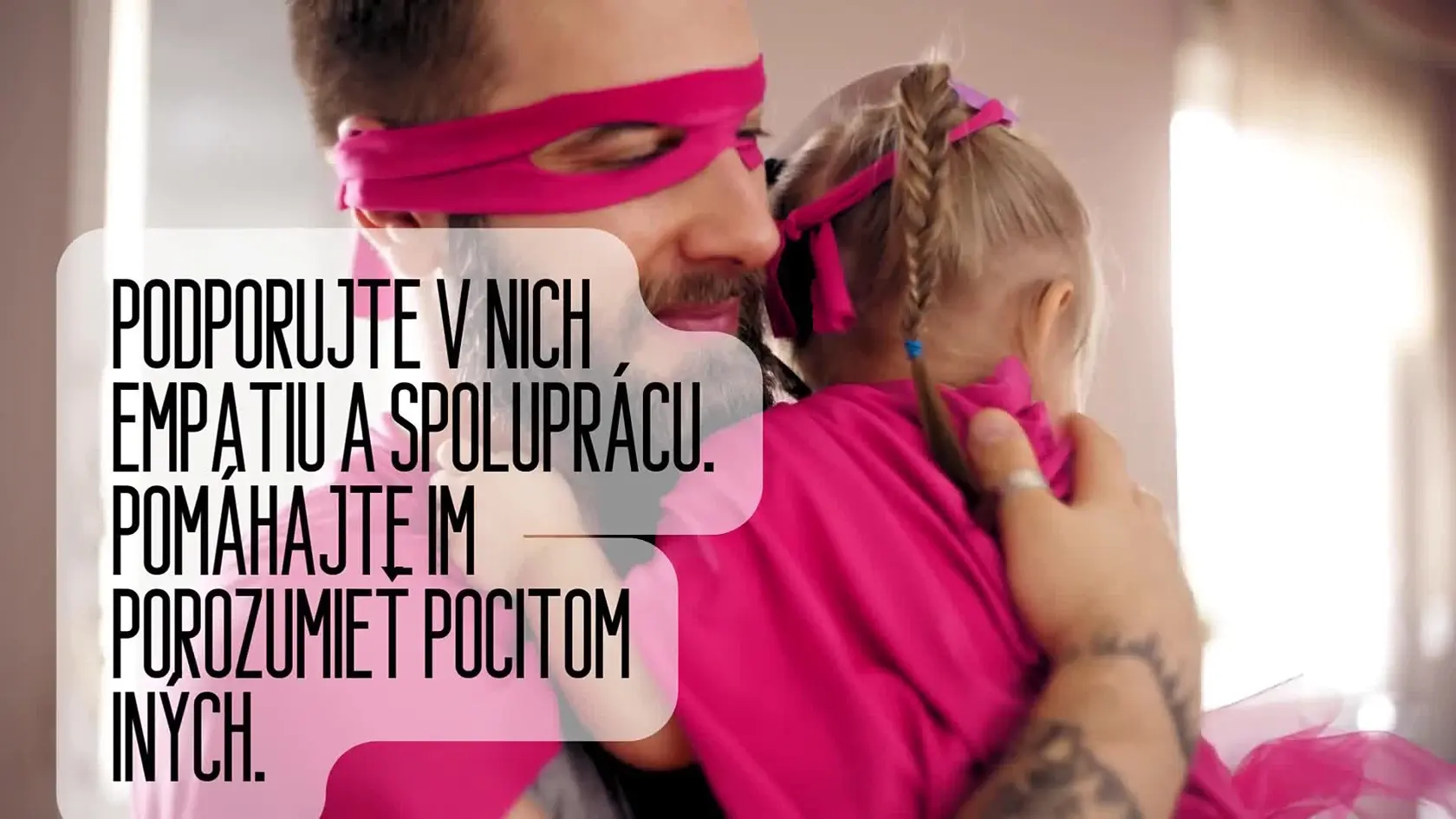 Tým hlavným je byť svojim deťom vzorom a pochopiť, že deti sú samostatné jednotky.