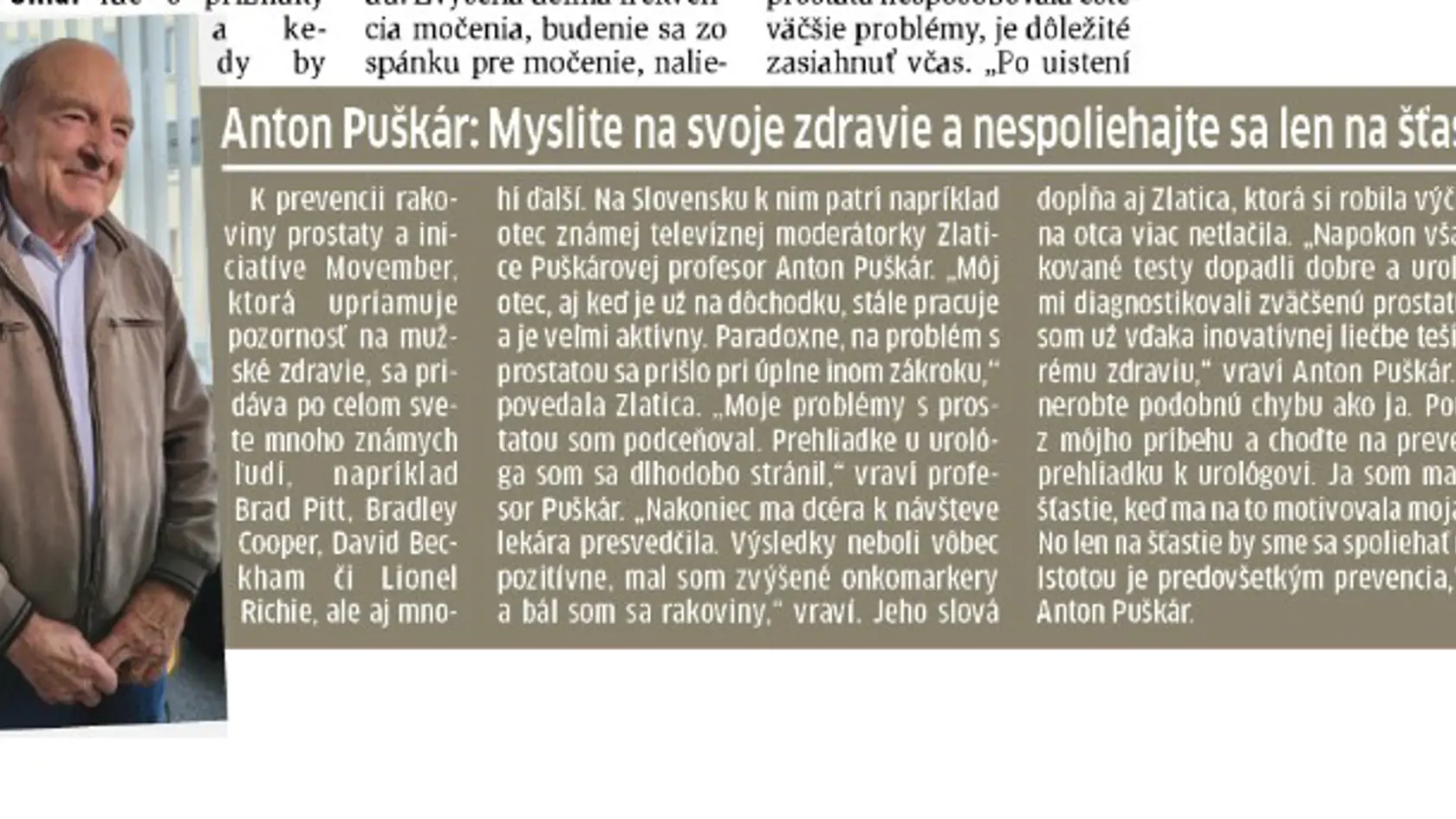 Otec Zlatice Puškárovej návštevu lekára odkladal. Teraz vyzýva k prevencii...