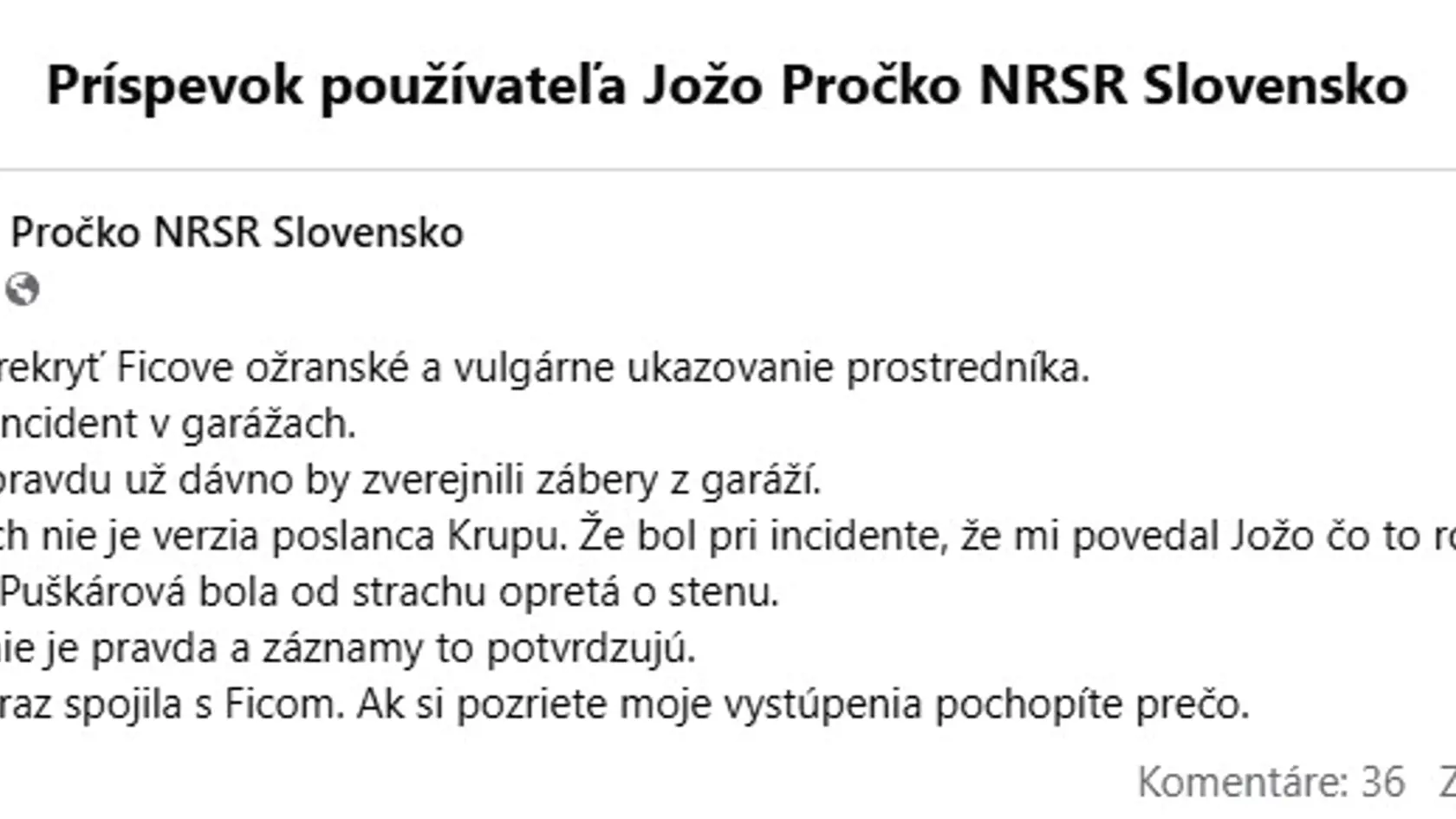 Reakcia opozičného poslanca Jozefa Pročka na údajne nevhodné správanie sa v parlamente vočo koaličnej poslankyni Pauly Puškárovej.