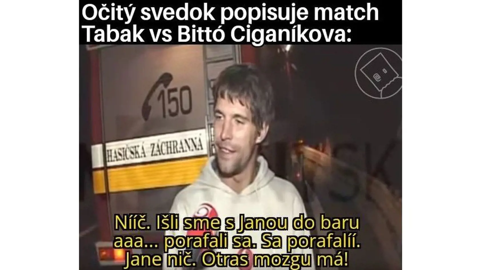 Pri incidente Romany Tabák a Janky Bittó Cigánikovej bol aj očitý svedok.