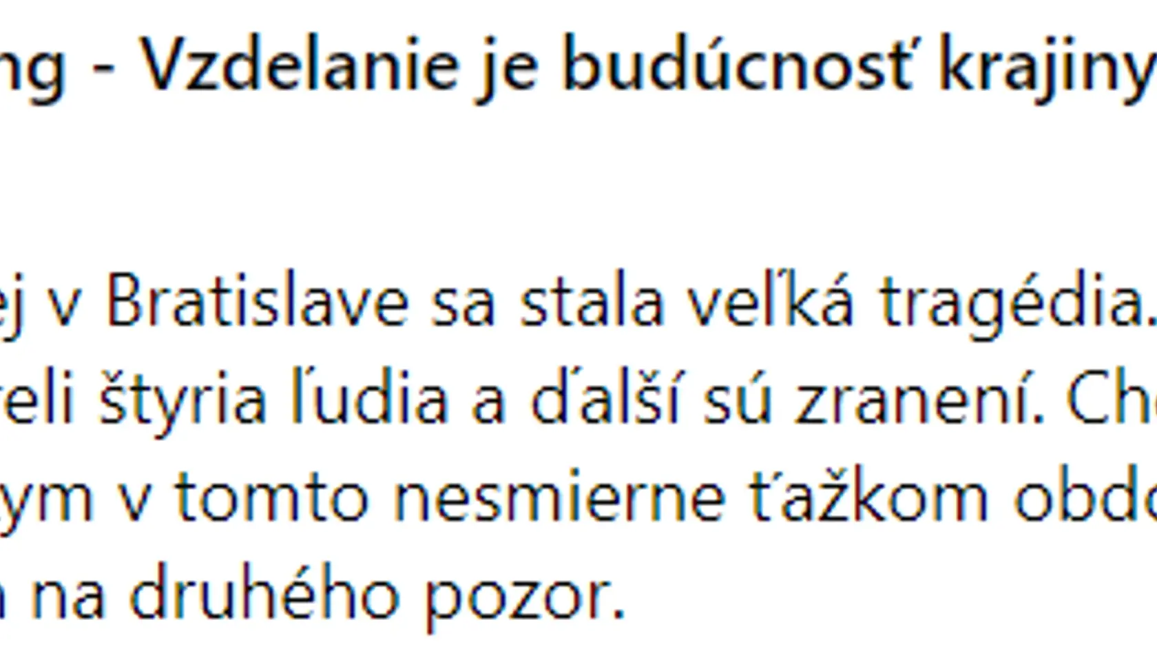 Branislav Gröhling vyjadril úprimnú sústrasť rodinám obetí.