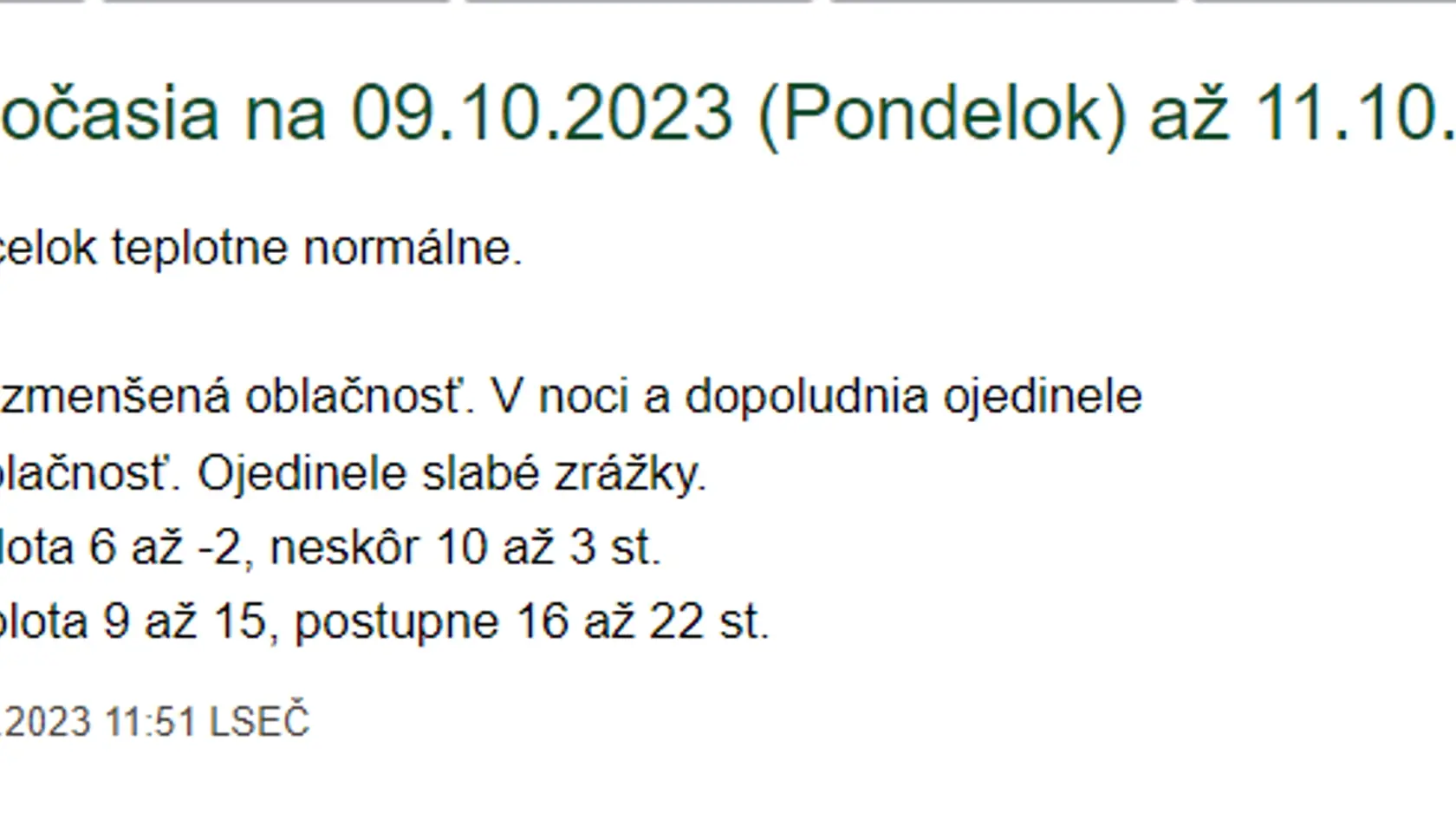 Predpoveď počasia na 09.10.2023 (Pondelok) až 11.10.2023 (Streda)