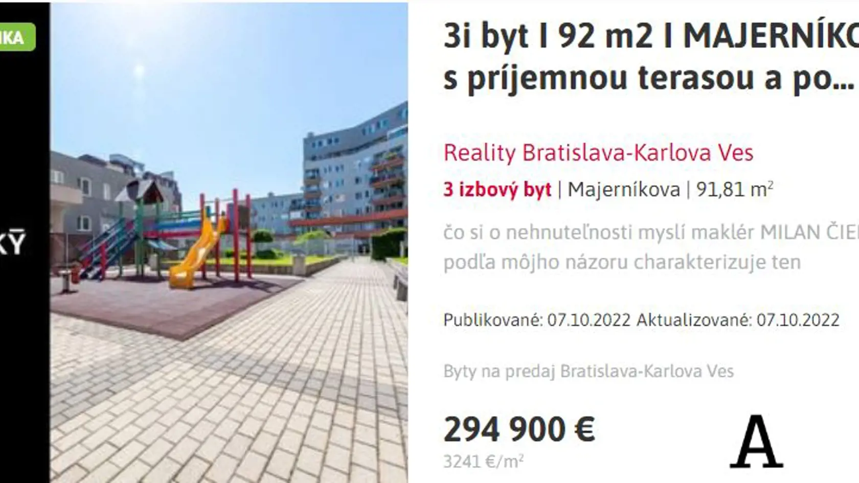 V bratislavskej Karlovej Vsi kde bývajú aj Dědečkovci stojí 3-izbový byt takmer 300-tisíc eur.